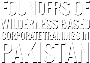 Founders OF Wilderness Based Corporate Training's In Pakistan